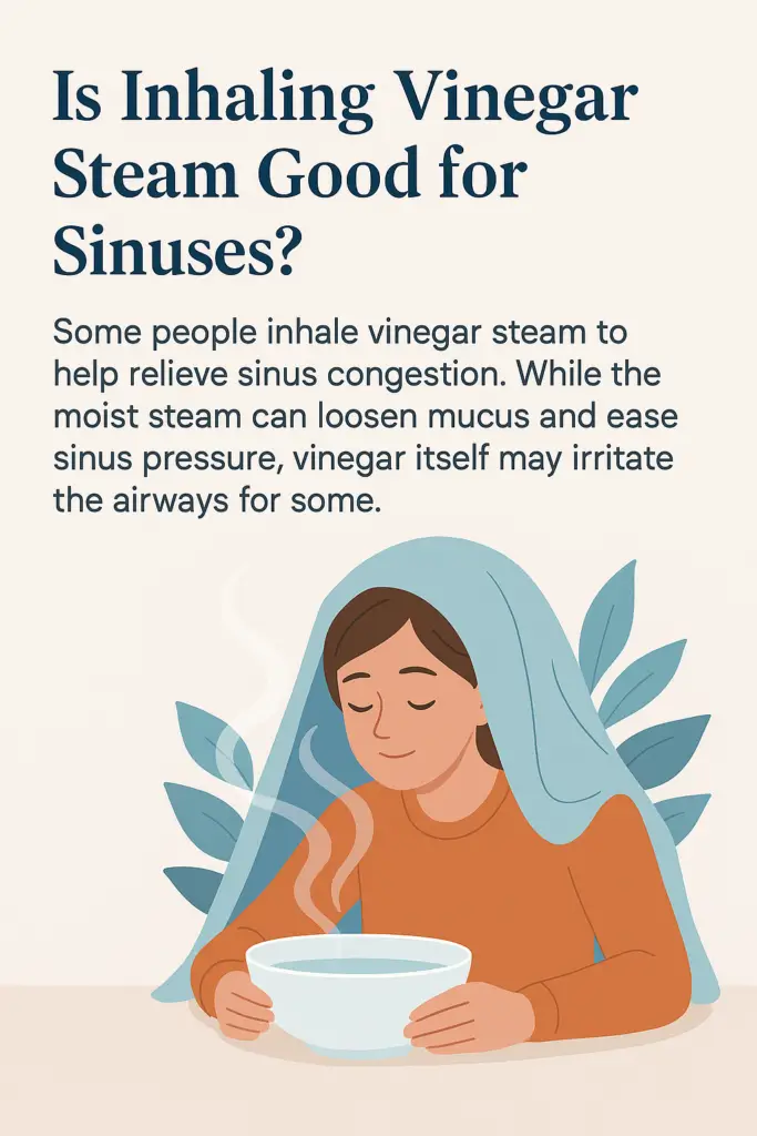 Simple infographic explaining how inhaling steam with apple cider vinegar may help with sinus congestion, with key facts listed.